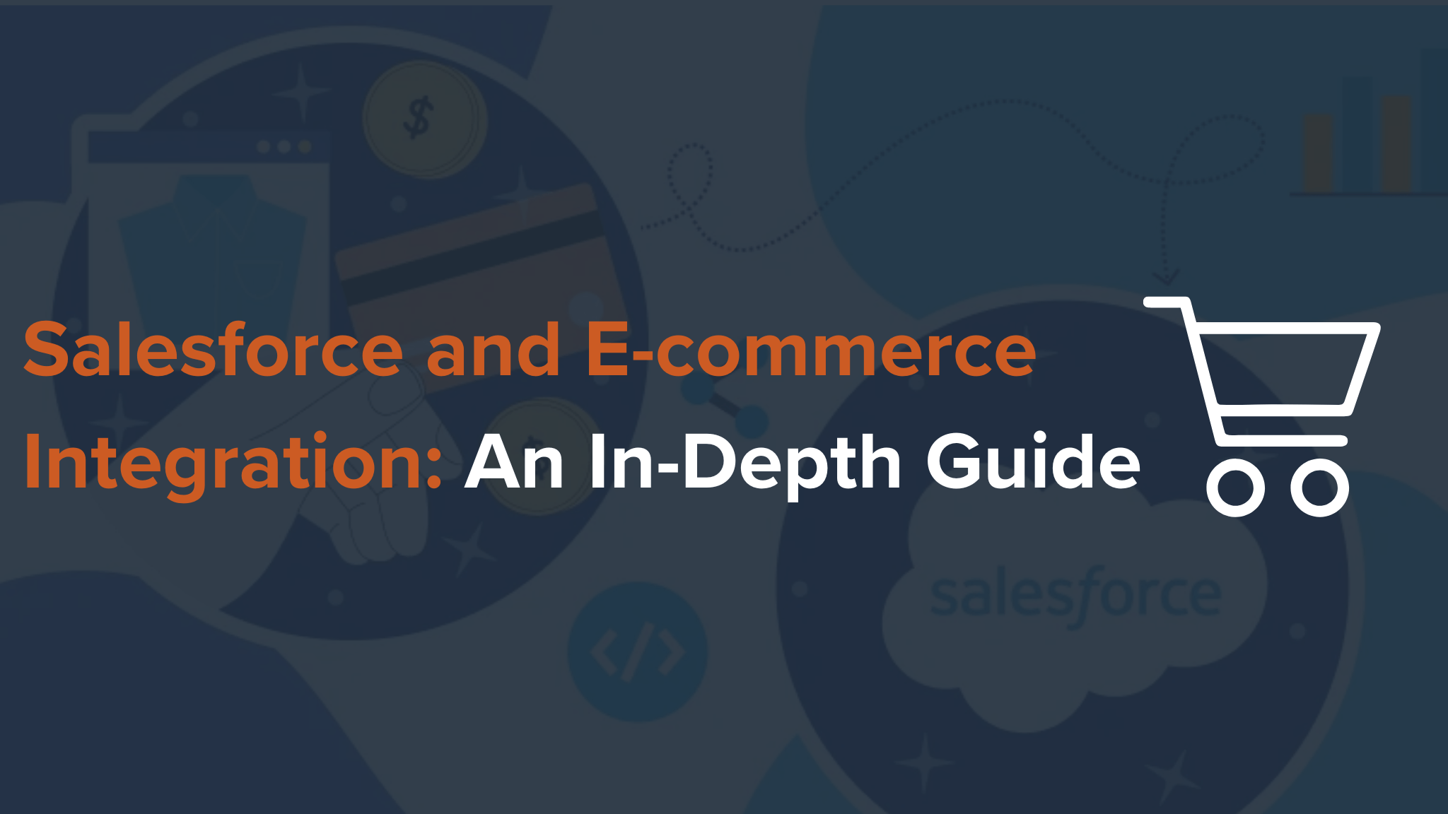 Salesforce and E-commerce Integration