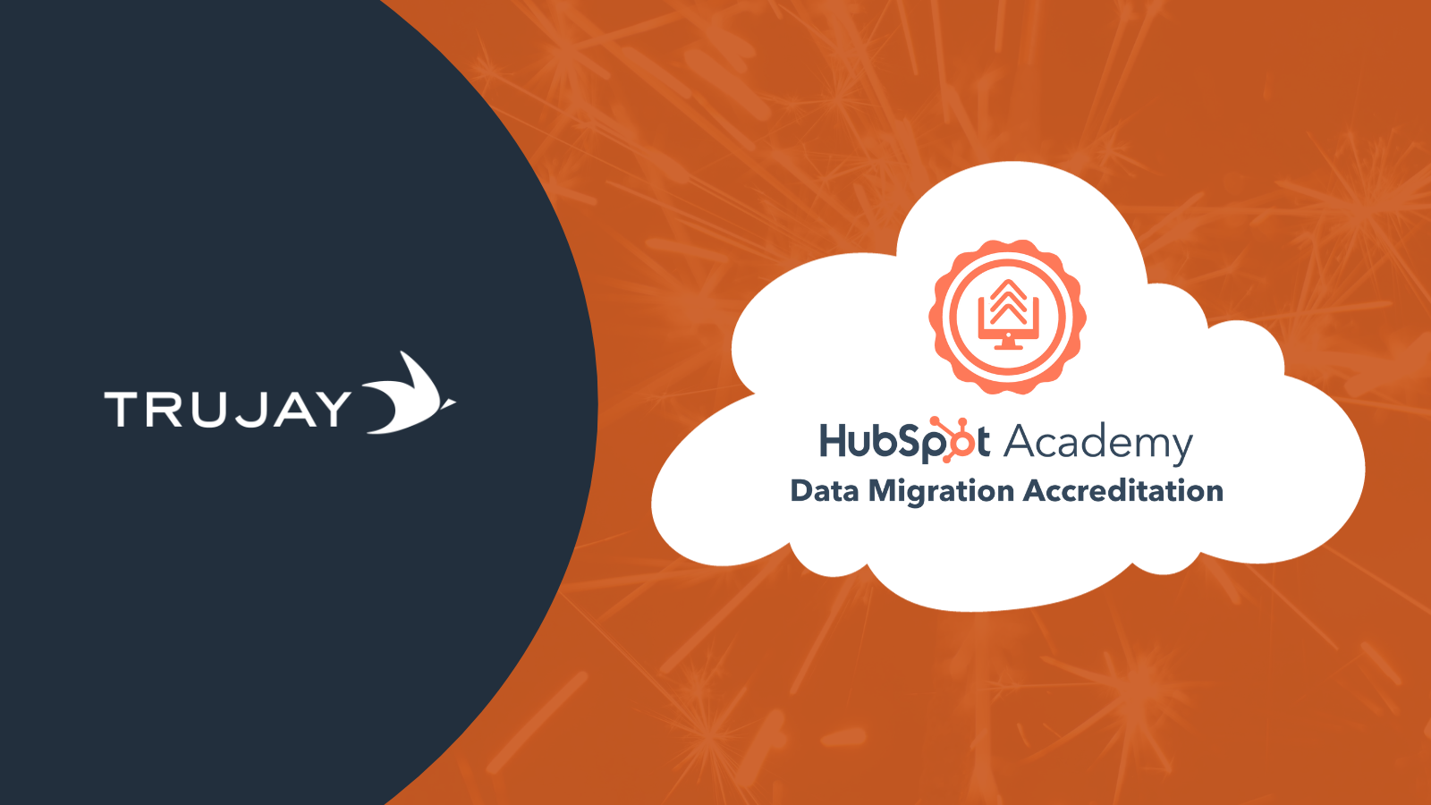 trujay hubspot data migration accreditation
