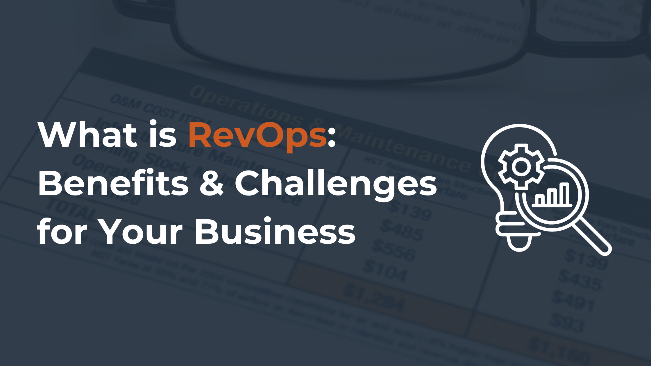 What is RevOps: Benefits & Challenges for Your Business